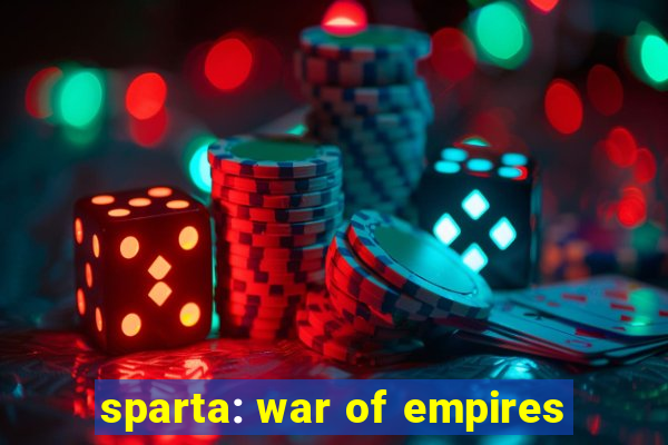 sparta: war of empires